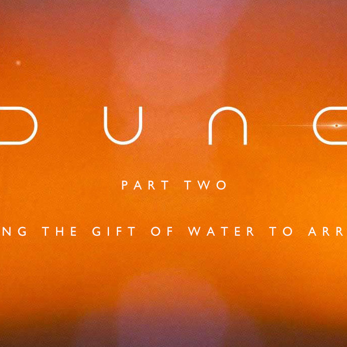 Dune Part Two: Giving the gift of water to Arrakis